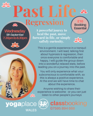 Past Life Regression here at Yoga Place Abertawe with Eira Thomas Professional Hypnotherapy